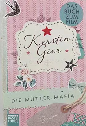 Couverture du produit · Die Mütter-Mafia: Roman