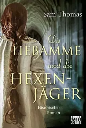 Couverture du produit · Die Hebamme und die Hexenjäger