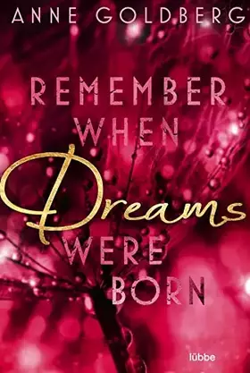 Couverture du produit · Remember when Dreams were born (Second Chances, Band 1)