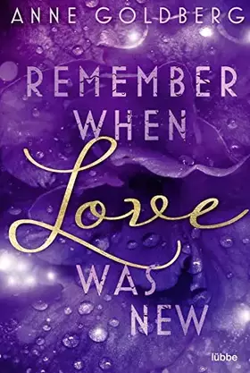 Couverture du produit · Remember when Love was new (Second Chances, Band 2)