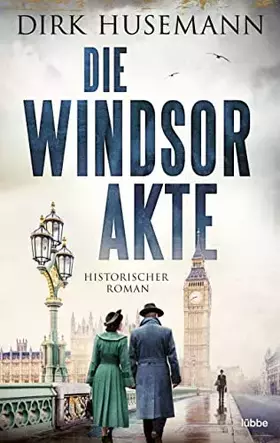 Couverture du produit · Die Windsor-Akte: Historischer Roman