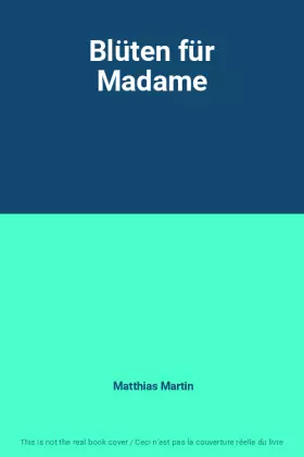 Couverture du produit · Blüten für Madame
