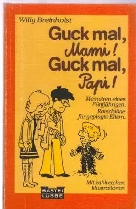 Couverture du produit · Guck mal, Mami! Guck mal, Papi!