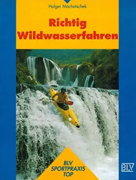 Couverture du produit · Richtig Wildwasserfahren