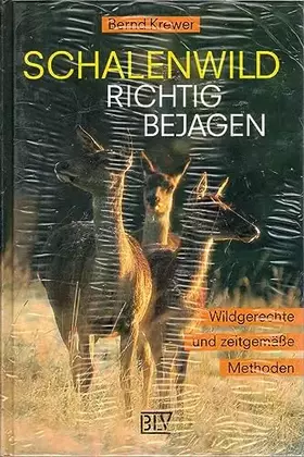 Couverture du produit · Schalenwild richtig bejagen