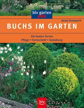 Couverture du produit · Buchs im Garten: Die besten Sorten Pflege · Formschnitt · Gestaltung (blv garten plus)