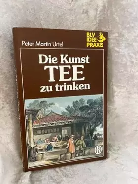 Couverture du produit · Die Kunst Tee zu trinken