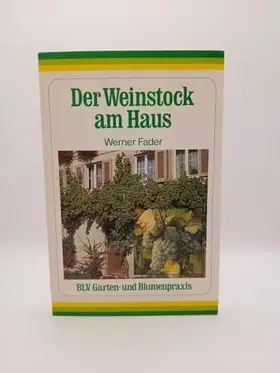 Couverture du produit · Der Weinstock am Haus.