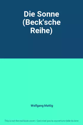 Couverture du produit · Die Sonne (Beck'sche Reihe)