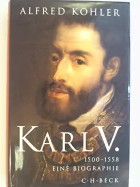 Couverture du produit · Karl V. : 1500 - 1558