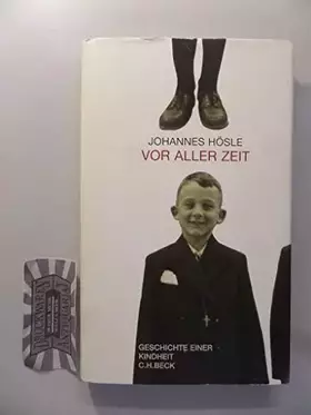 Couverture du produit · Vor aller Zeit: Geschichte einer Kindheit