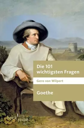 Couverture du produit · Die 101 wichtigsten Fragen: Goethe