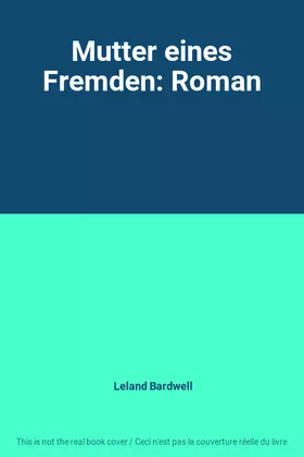 Couverture du produit · Mutter eines Fremden: Roman