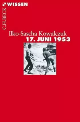 Couverture du produit · 17. Juni 1953 (C.H.BECK Wissen)