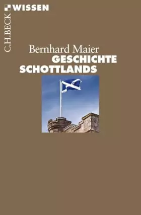 Couverture du produit · Geschichte Schottlands (C.H.BECK Wissen)