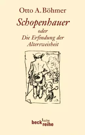 Couverture du produit · Schopenhauer: oder die Erfindung der Altersweisheit