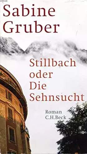 Couverture du produit · Stillbach oder Die Sehnsucht