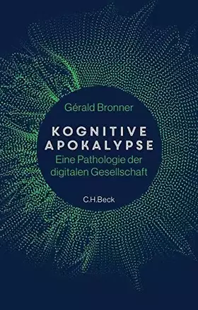 Couverture du produit · Kognitive Apokalypse: Eine Pathologie der digitalen Gesellschaft