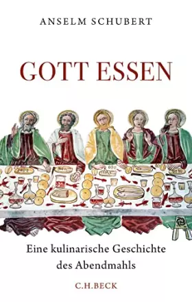 Couverture du produit · Gott essen: Eine kulinarische Geschichte des Abendmahls