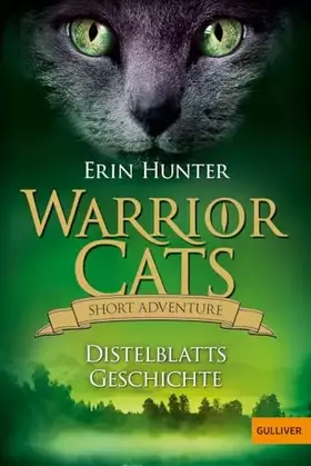 Couverture du produit · Warrior Cats - Short Adventure - Distelblatts Geschichte