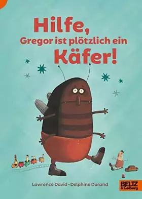 Couverture du produit · Hilfe, Gregor ist plötzlich ein Käfer! (Lust auf Lesen)