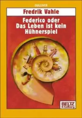 Couverture du produit · Federico oder Das Leben ist kein Hühnerspiel (Gulliver)
