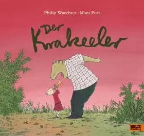 Couverture du produit · Der Krakeeler: Vierfarbiges Bilderbuch