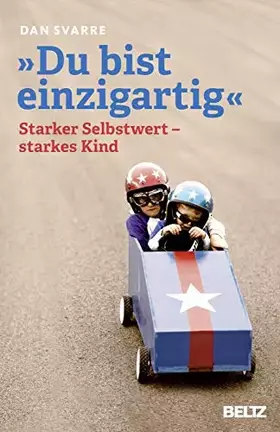 Couverture du produit · »Du bist einzigartig«: Starker Selbstwert - starkes Kind