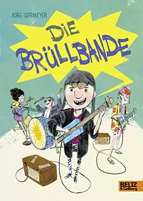 Couverture du produit · Die Brüllbande: Roman
