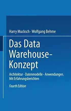 Couverture du produit · Das Data Warehouse-Konzept: Architektur ― Datenmodelle ― Anwendungen