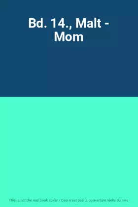 Couverture du produit · Bd. 14., Malt - Mom