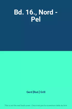 Couverture du produit · Bd. 16., Nord - Pel