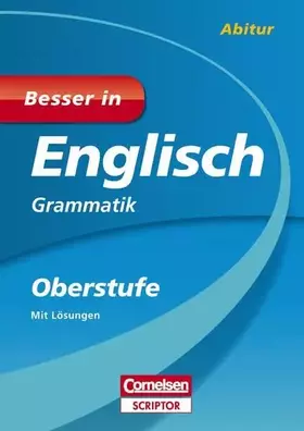 Couverture du produit · Besser in Englisch - Grammatik Oberstufe (Cornelsen Scriptor - Besser in)