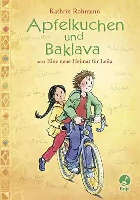 Couverture du produit · Apfelkuchen und Baklava oder Eine neue Heimat für Leila