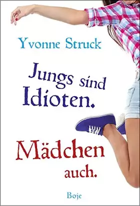 Couverture du produit · Jungs sind Idioten. Mädchen auch.