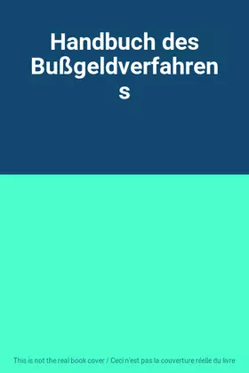 Couverture du produit · Handbuch des Bußgeldverfahrens