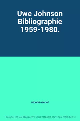 Couverture du produit · Uwe Johnson Bibliographie 1959-1980.