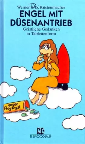 Couverture du produit · Engel mit Düsenantrieb: Geistliche Gedanken in Tablettenform