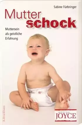 Couverture du produit · Mutterschock: Muttersein als geistliche Erfahrung