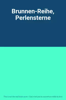 Couverture du produit · Brunnen-Reihe, Perlensterne