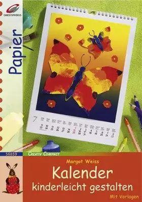 Couverture du produit · Kalender kinderleicht gestalten: Mit Vorlagen (Creativ Compact)
