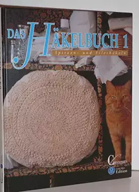 Couverture du produit · Das Häkelbuch, Teil 1: Spitzen- und Filethäkeln