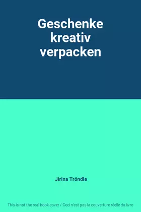Couverture du produit · Geschenke kreativ verpacken