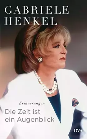Couverture du produit · Die Zeit ist ein Augenblick: Erinnerungen