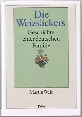 Couverture du produit · Die Weizsäckers: Geschichte einer deutschen Familie