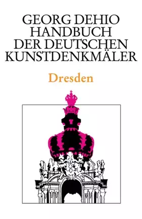 Couverture du produit · Dehio - Handbuch der deutschen Kunstdenkmäler / Dresden