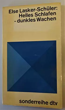 Couverture du produit · Helles Schlafen - dunkles Wachen - Lasker-Schüler, Else