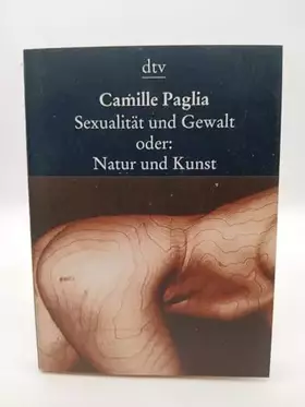 Couverture du produit · Sexualität und Gewalt oder: Natur und Kunst