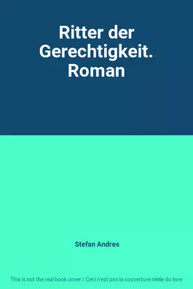 Couverture du produit · Ritter der Gerechtigkeit. Roman