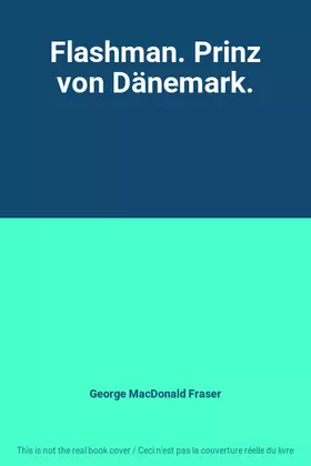 Couverture du produit · Flashman. Prinz von Dänemark.